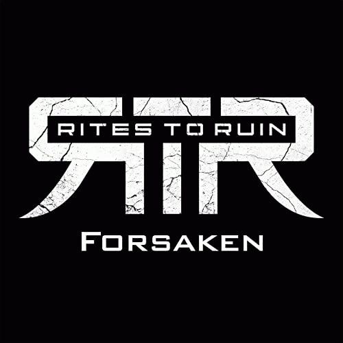 Rites To Ruin : Forsaken